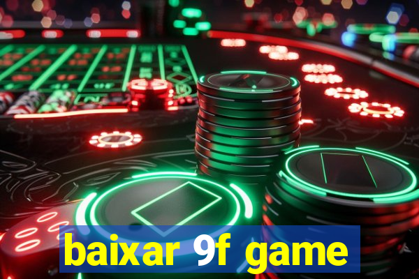 baixar 9f game